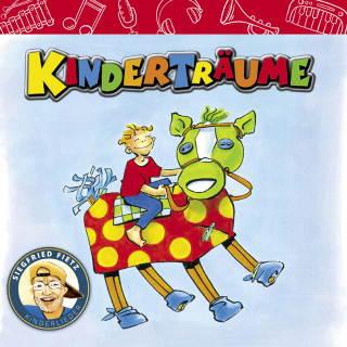 Siegfried Fietz Kinderlieder: Kinderträume