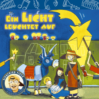 Siegfried Fietz Kinderlieder: Ein Licht leuchtet auf