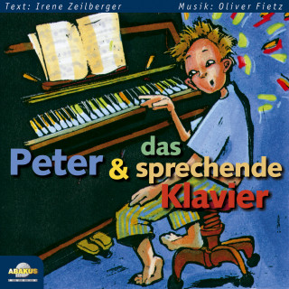 Oliver Fietz: Peter und das sprechende Klavier