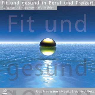 Siegfried Fietz: Fit und gesund in Beruf und Freizeit