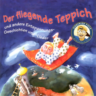 Siegfried Fietz Kinderlieder: Der fliegende Teppich