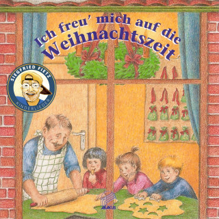 Siegfried Fietz Kinderlieder: Ich freu' mich auf die Weihnachtszeit