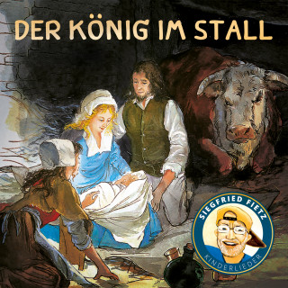 Siegfried Fietz Kinderlieder: Der König im Stall