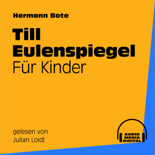 Audio Media Digital Hörbücher, Hermann Bote: Till Eulenspiegel für Kinder