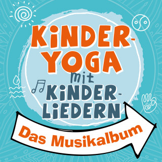 Katharina Blume: Kinderyoga mit Kinderliedern - Das Musikalbum