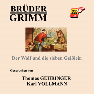 Brüder Grimm: Der Wolf und die sieben Geißlein