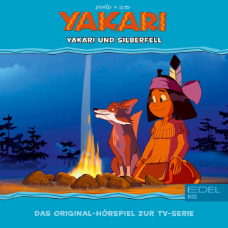 Yakari: Folge 33: Yakari und Silberfell (Das Original-Hörspiel zur TV-Serie)