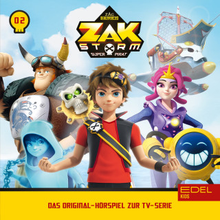 Zak Storm: Folge 2: Morlock, der Unaufhaltsame / Hexe über Bord (Das Original-Hörspiel zur TV-Serie)