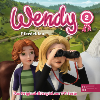 Wendy: Folge 2: Pferdeklau / Falscher Verdacht (Das Original-Hörspiel zur TV-Serie)