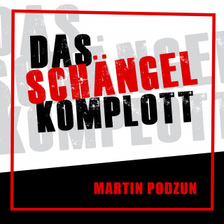 Martin Podzun: Das Schängel Komplott