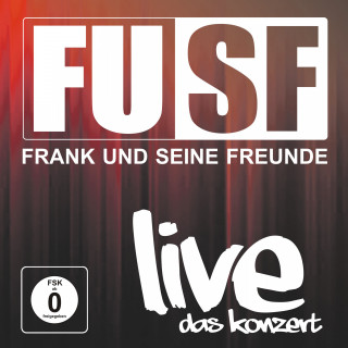 Frank und seine Freunde: Live - Das Konzert