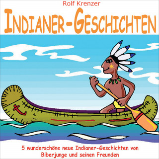Rolf Krenzer: Indianer-Geschichten