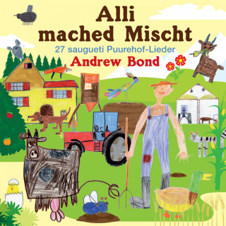 Andrew Bond: Alli mached Mischt Playback