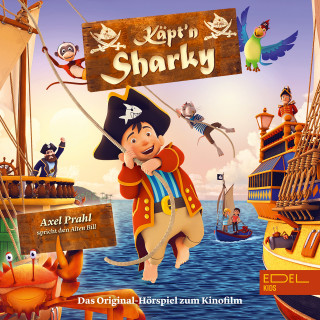 Käpt'n Sharky: Käpt'n Sharky (Das Original-Hörspiel zum Kinofilm)