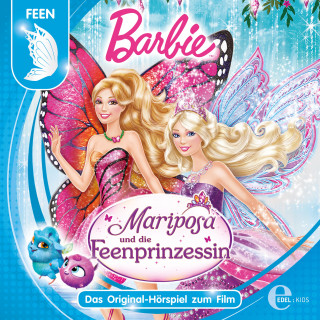Barbie: Mariposa und die Feenprinzessin (Das Original-Hörspiel zum Film)
