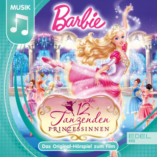 Barbie: Die 12 tanzenden Prinzessinnen (Das Original-Hörspiel zum Film)