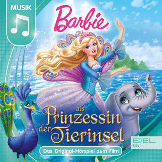 Barbie: Prinzessin der Tierinsel (Das Original-Hörspiel zum Film)