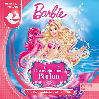 Barbie: Die magischen Perlen (Das Original-Hörspiel zum Film)