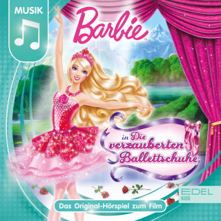 Barbie: Die verzauberten Ballettschuhe (Das Original-Hörspiel zum Film)