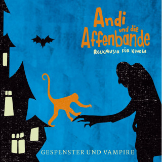 Andi und die Affenbande: Gespenster und Vampire