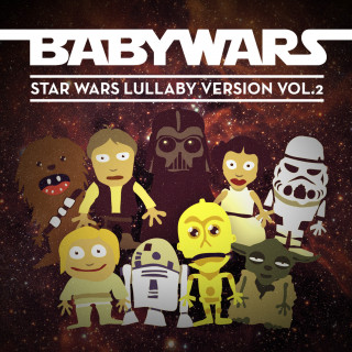 Baby Wars: Star Wars Lullaby Version, Vol. 2
