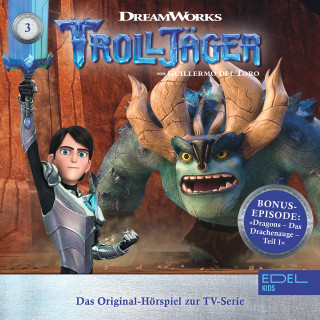 Trolljäger, Dragons - Auf zu neuen Ufern: Folge 3: Waka Chaka! / Sieg oder Niederlage + Dragons: Das Drachenauge - Teil 1 (Das Original-Hörspiel zur TV-Serie)