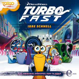 Turbo FAST: Folge 1: Irre Schnell (Das Original-Hörspiel zur TV-Serie)