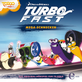 Turbo FAST: Folge 2: Mega-Schnecken (Das Original-Hörspiel zur TV-Serie)