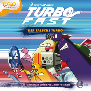 Turbo FAST: Folge 3: Der falsche Turbo (Das Original-Hörspiel zur TV-Serie)
