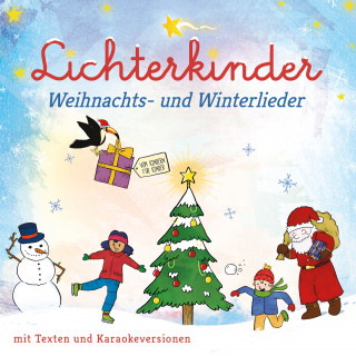 Lichterkinder: Weihnachts- und Winterlieder