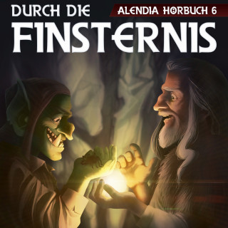 Alendia: Durch die Finsternis