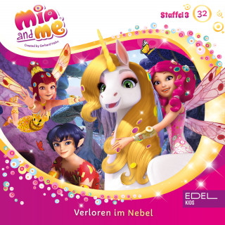 Mia and me: Folge 32: Verloren im Nebel / Auf der Suche nach Simo (Das Original-Hörspiel zur TV-Serie)