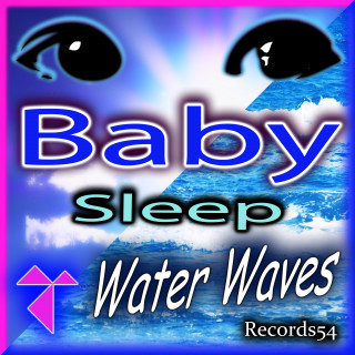 Duerme Bebé Duerme, Bébé dodo, Schlaf Baby Schlaf: Baby Sleep: Water Waves
