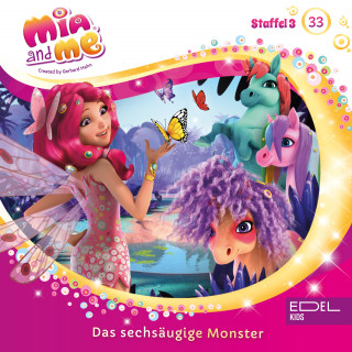 Mia and me: Folge 33: Im schwarzen Wald / Das sechsäugige Monster (Das Original-Hörspiel zur TV-Serie)