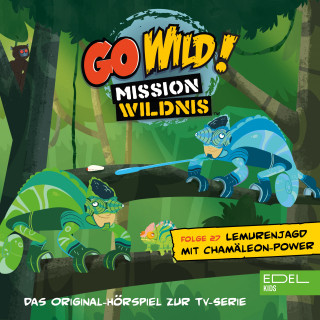 Go Wild! - Mission Wildnis: Folge 27: Lemurenjagd mit Chamäleon-Power / Die Vögel der Prärie (Das Original-Hörspiel zur TV-Serie)