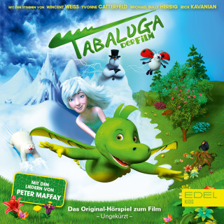 Tabaluga: Tabaluga: Ungekürzte Version (Das Original-Hörspiel zum Film)