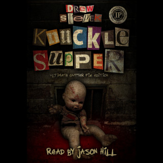 Chilling Tales for Dark Nights: Knuckle Supper: Ultimate Gutter Fix Edition