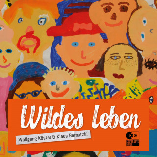 Wolfgang Köster, Klaus Bernatzki: Wildes Leben
