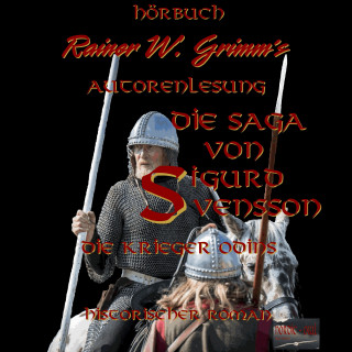 Rainer W. Grimm: Die Saga von Sigurd Svensson Band 2 Die Krieger Odins
