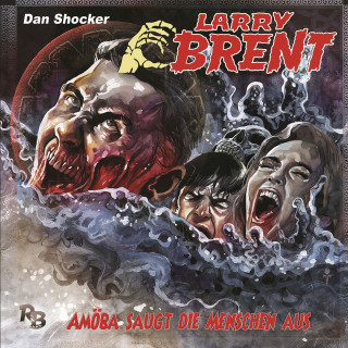 Larry Brent: Folge 28: Amöba saugt die Menschen aus