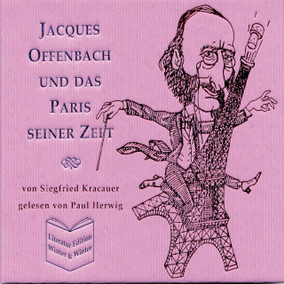 Siegfried Kracauer: Jacques Offenbach und das Paris seiner Zeit - Siegfried Kracauer