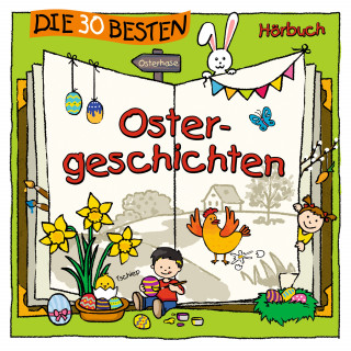 Marco Sumfleth, Florian Lamp: Die 30 besten Ostergeschichten