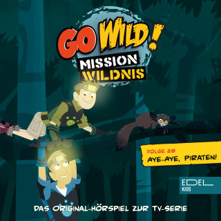 Go Wild! - Mission Wildnis: Folge 28: Mini-Madagaskar / Aye-Aye, Piraten! (Das Original-Hörspiel zur TV-Serie)