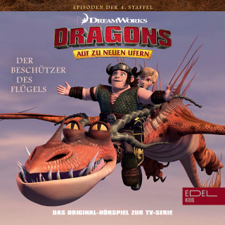 Dragons - Auf zu neuen Ufern: Folge 39: Die Beschützer des Flügels 1 + 2 (Das Original-Hörspiel zur TV-Serie)
