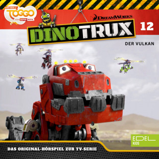 Dinotrux: Folge 12: Der Vulkan / Der Sägosaurus (Das Original-Hörspiel zur TV-Serie)