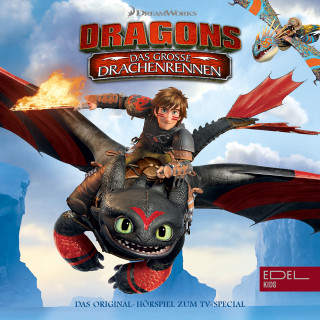 Dragons - Auf zu neuen Ufern: Das große Drachenrennen (Das Original-Hörspiel zum Film-Special)