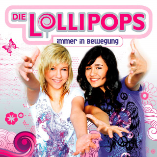 Die Lollipops: Immer In Bewegung