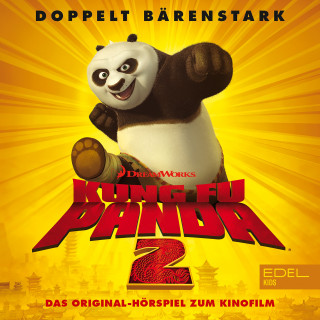 Kung Fu Panda: Kung Fu Panda 2 (Das Original-Hörspiel zum Kinofilm)
