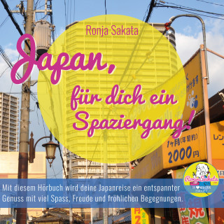 Ronja Sakata: Japan, für dich ein Spaziergang!