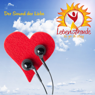 Lebensfreude to Go & Stay: Der Sound der Liebe